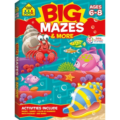 School Zone Big Mazes & More Workbook by Zone, School