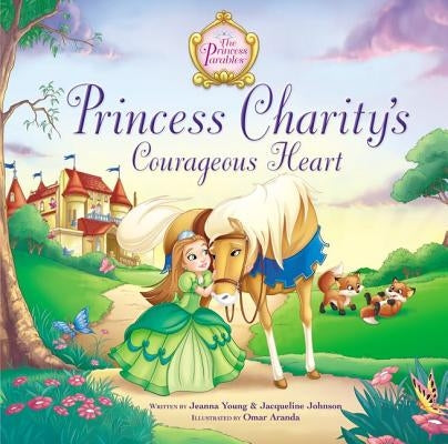 Princess Charity's Courageous Heart by Young, Jeanna