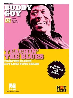 Buddy Guy - Teachin' the Blues: From the Classic Hot Licks Video Series Newly Transcribed and Edited! by Grazyna Krzanowska