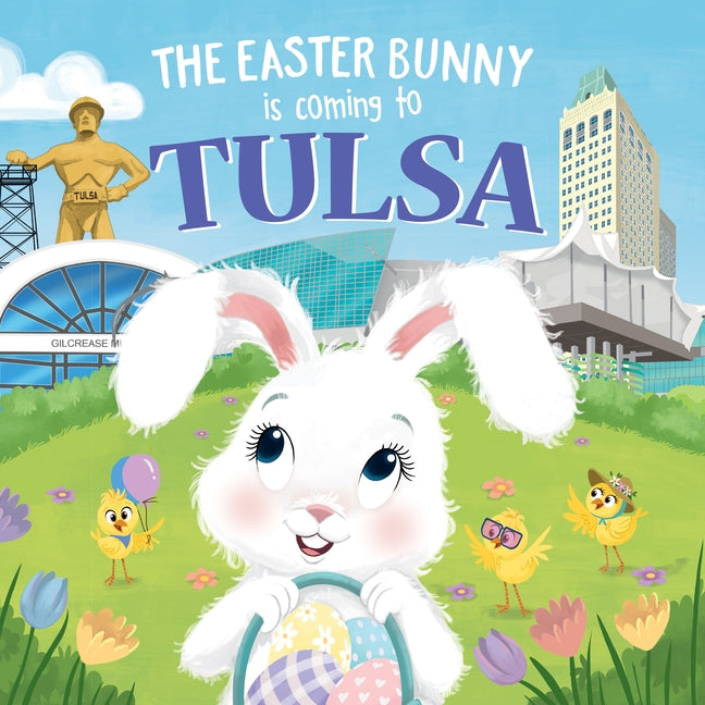 The Easter Bunny Is Coming to Tulsa by James, Eric