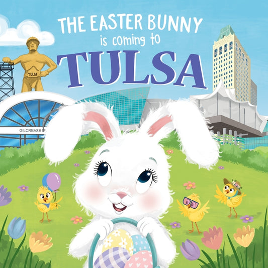 The Easter Bunny Is Coming to Tulsa by James, Eric