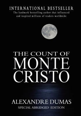 The Count Of Monte Cristo: Abridged by Dumas, Alexandre