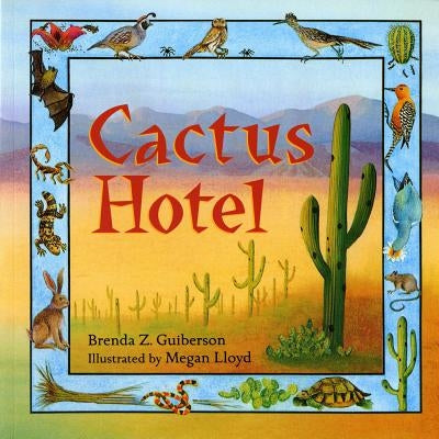 Cactus Hotel by Guiberson, Brenda Z.