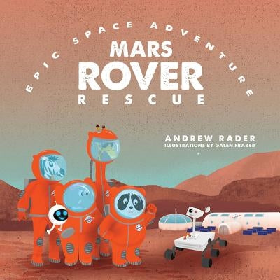 Mars Rover Rescue by Rader, Andrew
