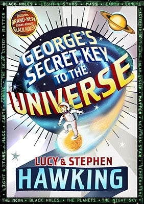 George's Secret Key to the Universe by Hawking, Stephen