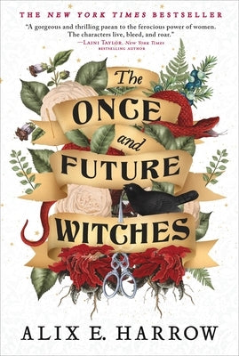 The Once and Future Witches by Harrow, Alix E.