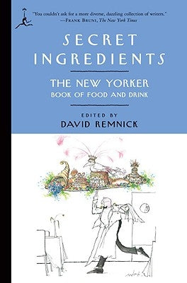 Secret Ingredients by Remnick, David