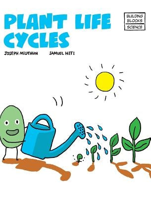 Plant Life Cycles by Hiti, Samuel