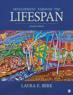 Development Through the Lifespan by Berk, Laura E.