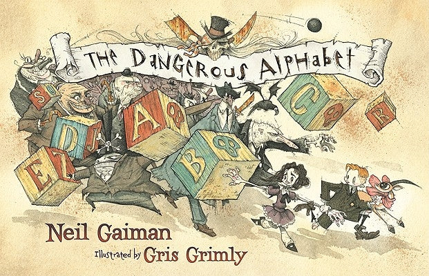 The Dangerous Alphabet by Gaiman, Neil