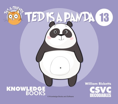 Ted Is a Panda: Book 13 by Ricketts, William