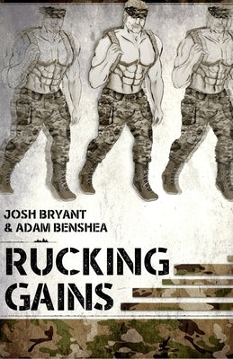 Rucking Gains by Benshea, Adam