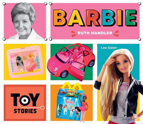 Barbie: Ruth Handler: Ruth Handler by Slater, Lee