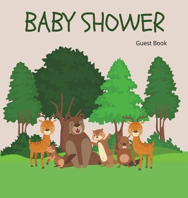 Woodland Baby Shower Guest Book (Hardcover): Baby shower guest book, celebrations decor, memory book, baby shower guest book, celebration message log by Bell, Lulu and