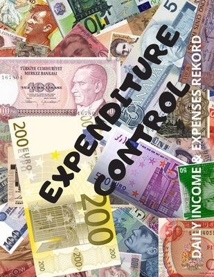 EXPENDITURE CONTROL - Daily Income & Expenses rekord: A simple household budget spreadsheet by Frugal, Arthur