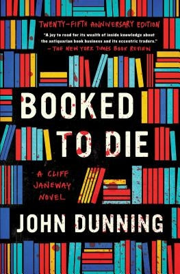 Booked to Die: A Cliff Janeway Novel by Dunning, John