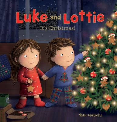 Luke and Lottie: It's Christmas! by Wielockx, Ruth