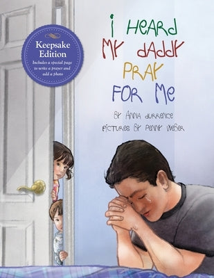 I Heard my Daddy Pray for Me by Durrence, Anna