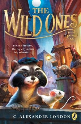 The Wild Ones by London, C. Alexander