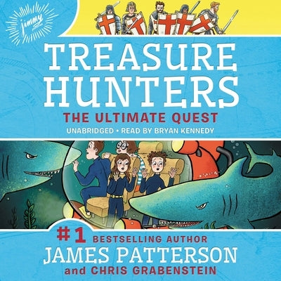 Treasure Hunters: The Ultimate Quest by Patterson, James
