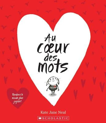Au Coeur Des Mots by Neal, Kate Jane