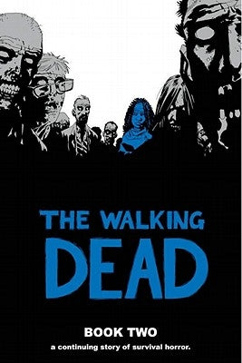 The Walking Dead, Book 2 by Kirkman, Robert