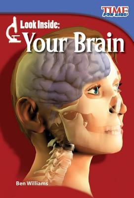 Look Inside: Your Brain by Williams, Ben