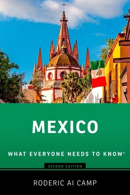 Mexico: What Everyone Needs to Know(r) by Camp, Roderic Ai