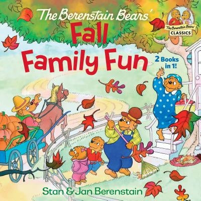The Berenstain Bears Fall Family Fun by Berenstain, Stan