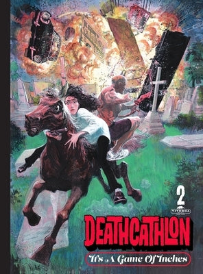 Deathcathlon: Book 2: It's A Game Of Inches by Baker, Kyle J.