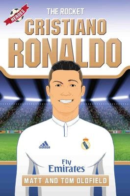 Ronaldo: From the Playground to the Pitch by Oldfield, Matt