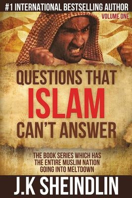 Questions that Islam can't answer - Volume one by Sheindlin, J. K.