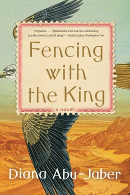 Fencing with the King by Abu-Jaber, Diana