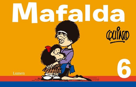 Mafalda 6 (Spanish Edition) by Quino