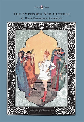 The Emperor's New Clothes - The Golden Age of Illustration Series by Andersen, Hans Christian