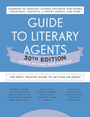 Guide to Literary Agents 30th Edition: The Most Trusted Guide to Getting Published by Brewer, Robert Lee