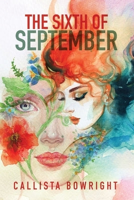 The Sixth of September by Bowright, Callista