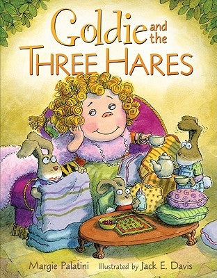 Goldie and the Three Hares by Palatini, Margie