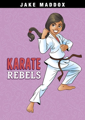 Karate Rebels by Maddox, Jake