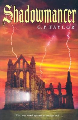 Shadowmancer by Taylor, G. P.