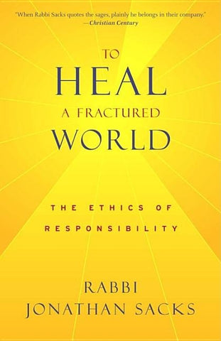 To Heal a Fractured World: The Ethics of Responsibility by Sacks, Jonathan