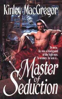 Master of Seduction by MacGregor, Kinley