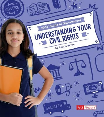 Understanding Your Civil Rights by Bernay, Emma