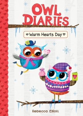 Warm Hearts Day: #5 by Elliott, Rebecca