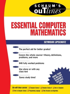 Schaum's Outline of Essential Computer Mathematics by Lipschutz, Seymour