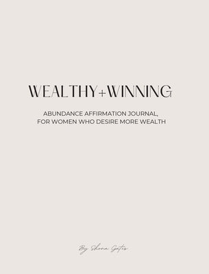 Wealthy and Winning Abundance Journal by Gates, Shona
