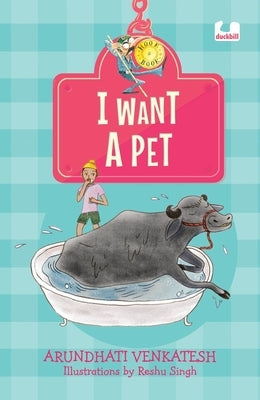 I Want a Pet: (Hook Book) by Venkatesh, Arundhati