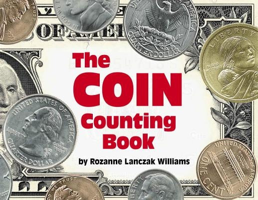 The Coin Counting Book by Williams, Rozanne Lanczak