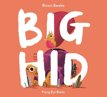 Big Hid by Swales, Roisin