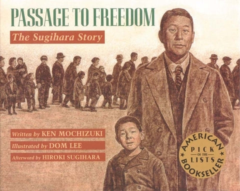 Passage to Freedom: The Sugihara Story by Mochizuki, Ken